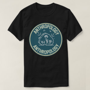 Sociale Antropologie, Antropologie Student T-SHI T-shirt