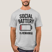 Sociale batterij 1% blijft grappig introvert t-shirt (Voorkant)