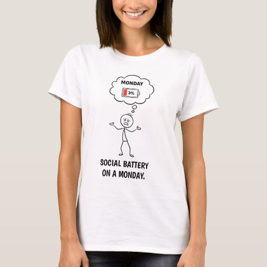 Sociale batterij op een maandag Shirt – Funny Meme (Voorkant)