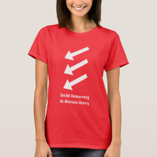 Sociale Democratie: Een Alternatieve Geschiedenis T-shirt
