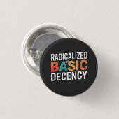 Sociale democratie geradicaliseerd door fatsoen ronde button 3,2 cm (Voorkant /achterkant)
