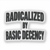 Sociale democratie geradicaliseerd door fatsoen sticker (Voorkant)