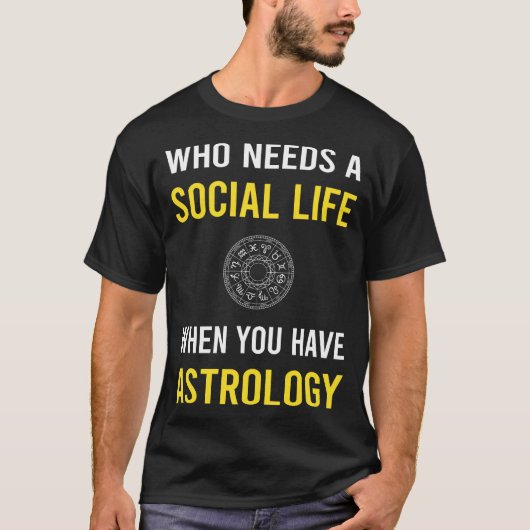 sociale levensastrologie t-shirt (Voorkant)