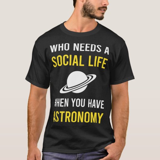 sociale levensastronomie t-shirt (Voorkant)