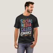 Sociale media doden Romance T-shirt (Voorkant volledig)