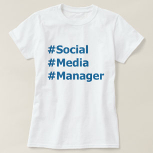 Sociale media Manager-hashtags T-shirt