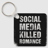 Sociale media vermoordde romantiek sleutelhanger (Voorkant)