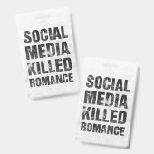 Sociale media vermoordden romantiek badge (Voor- en achterkant)
