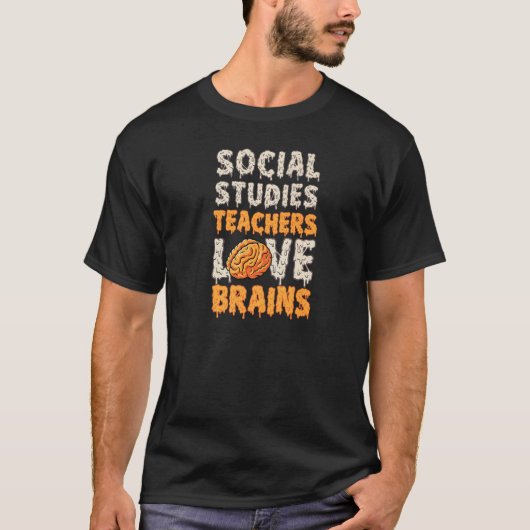 Sociale studies Leerkrachten houden van breinen Fu T-shirt (Voorkant)