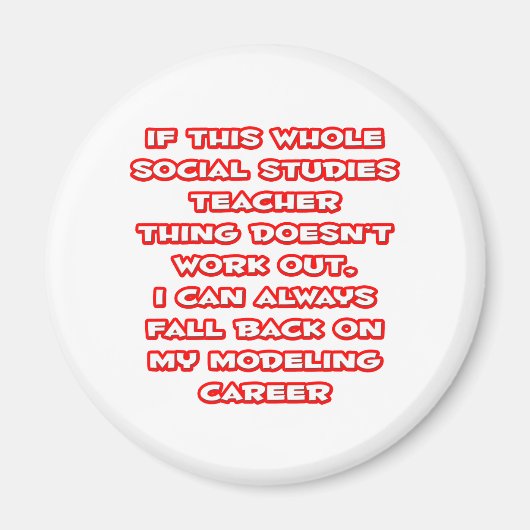 Sociale studies leraar grap ... Modelleercarrière Magneet (Voorkant)