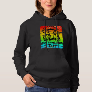 Sociale studies leraar heeft koffie grappige leraa hoodie