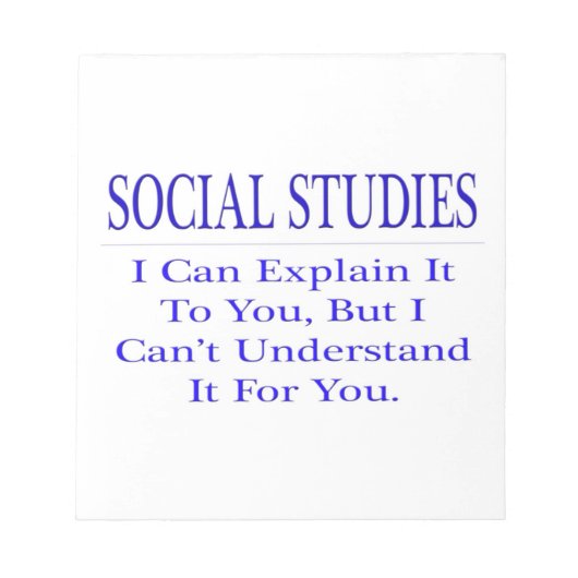 Sociale studies ... Verklaar niet begrijpen Notitieblok (Voorkant)