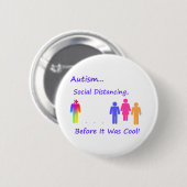 Sociale vervorming...Autisme Ronde Button 5,7 Cm (Voorkant /achterkant)