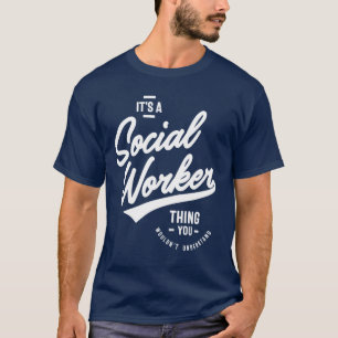 Sociale werker Gift Funny Job Title Professionals T-shirt