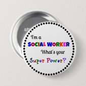 Sociale werker Super Power Ronde Button 7,6 Cm (Voorkant /achterkant)