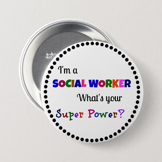 Sociale werker Super Power Ronde Button 7,6 Cm (Voorkant /achterkant)