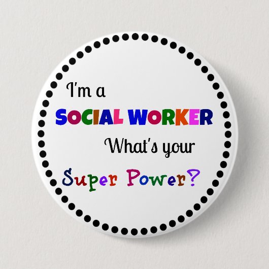 Sociale werker Super Power Ronde Button 7,6 Cm (Voorkant)