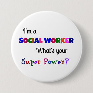 Sociale werker Super Power Ronde Button 7,6 Cm