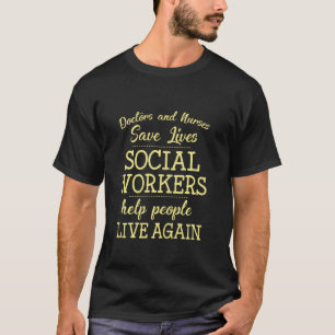 Sociale werkers helpen mensen weer te leven door e t-shirt