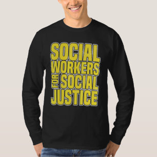 Sociale werkers voor sociale rechtvaardigheid vech t-shirt