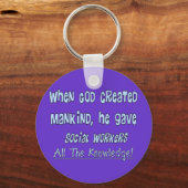 Sociale werknemers: "GOD GAVE KNOWLEDGE" Geschenke Sleutelhanger (Voorkant)
