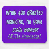 Sociale werknemers: "GOD GAVE KNOWLEDGE" Muismat (Voorkant)
