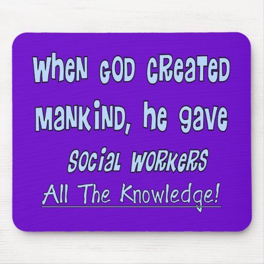 Sociale werknemers: "GOD GAVE KNOWLEDGE" Muismat (Voorkant)