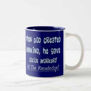 Sociale werknemers: "GOD GAVE KNOWLEDGE" Tweekleurige Koffiemok