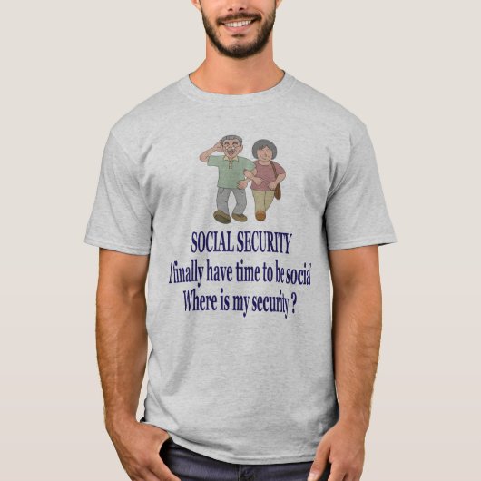 SOCIALE ZEKERHEID . Ik heb mijn sociaal. Waar is d T-shirt (Voorkant)