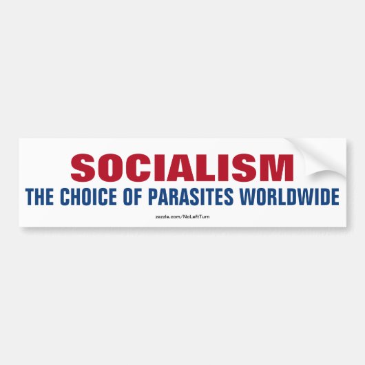 Socialisme De keuze van parasieten wereldwijd Bumpersticker (Voorkant)