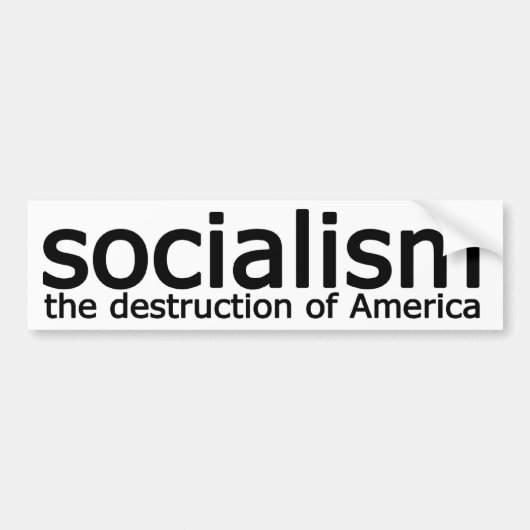 Socialisme - de vernietiging van Amerika Bumpersticker (Voorkant)