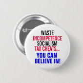 Socialisme en belastingschatten waar je in kunt ge ronde button 5,7 cm (Voorkant /achterkant)