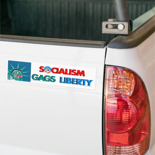 Socialisme gags Liberty bumper sticker (Op Truck)