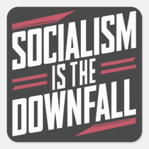 Socialisme is de ondergang en kapitalisme is macht vierkante sticker