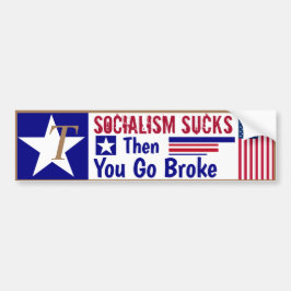 Socialisme is klote als je failliet gaat bumpersticker