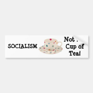 SOCIALISME, niet mijn beker van Tea! Bumpersticker
