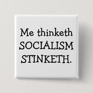 SOCIALISME STINKETH VIERKANTE BUTTON 5,1 CM