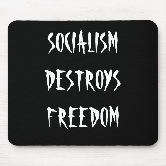 SOCIALISME VERNIETIGING VRIJHEID - Muismat (Voorkant)