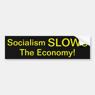 Socialisme vertraagt de economie bumpersticker