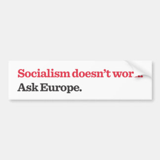 Socialisme werkt niet bumpersticker