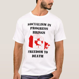 socialist in canada t-shirt