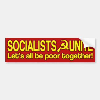 SOCIALISTEN VERENIGT - Laten we allemaal samen arm Bumpersticker