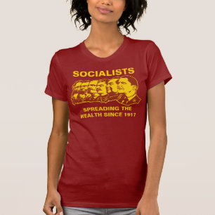 Socialisten: Verspreid de rijkdom ! T-shirt