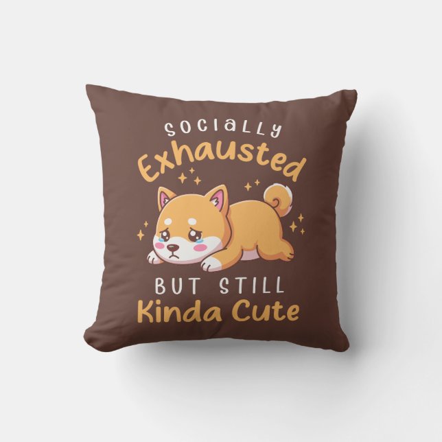 Socially Exhausted But Still Cute - Shiba Inu Kussen (Voorkant)