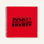 Society Makes You Have Anxiety Spiral Notebook Notitieboek (Voorkant)