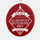 Society of Aggressively Handsome Men Keramisch Ornament (Links)