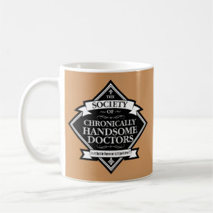 Society of Chronically Handsome Doctors - grappig  Koffiemok