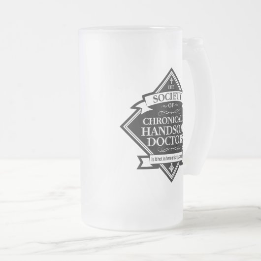 Society of Chronically Handsome Doctors - grappig  Matglas Bierpul (Voorkant rechts)