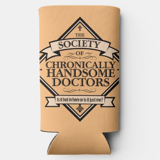 Society of Chronically Handsome Doctors - grappig  Seltzer Blikjeskoeler (Achterkant)
