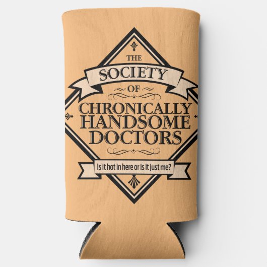 Society of Chronically Handsome Doctors - grappig Seltzer Blikjeskoeler (Voorkant)